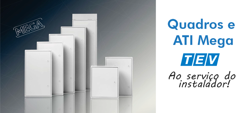 Quadros de Distribuição MEGA da TEV