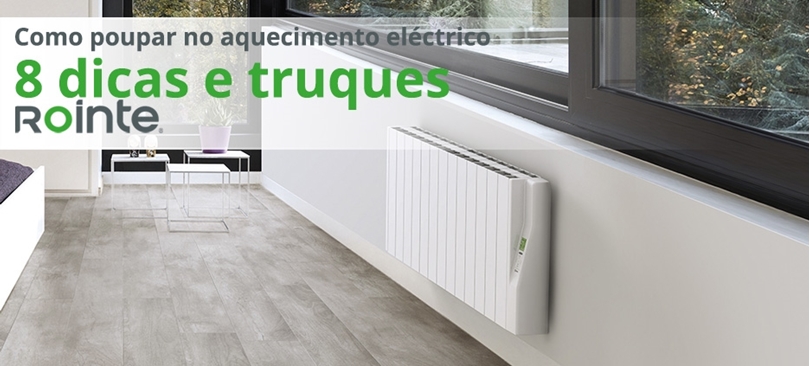 Como poupar no aquecimento eléctrico: 8 dicas e truques