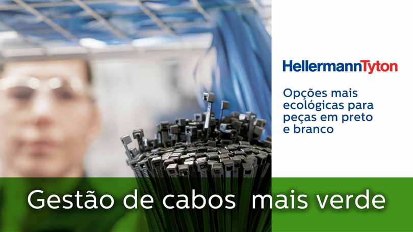 Gestão de cabos mais verde por Hellerman Tyton